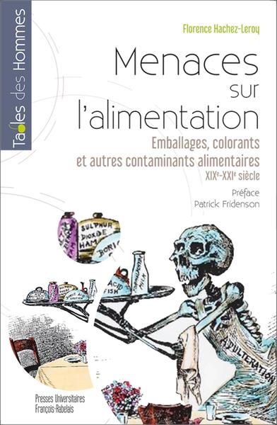 MENACES SUR L´ALIMENTATION - EMBALLAGES, COLORANTS ET AUTRES CONTAMINANTS A