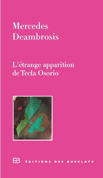ETRANGE APPARITION DE TECLA OSORIO (L´)