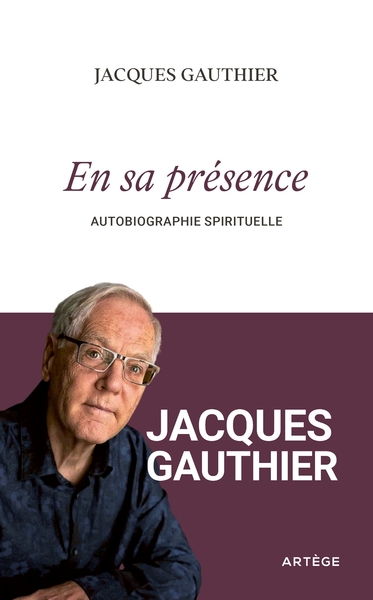 EN SA PRESENCE - AUTOBIOGRAPHIE SPIRITUELLE