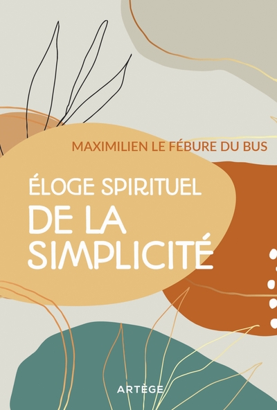 ELOGE SPIRITUEL DE LA SIMPLICITE