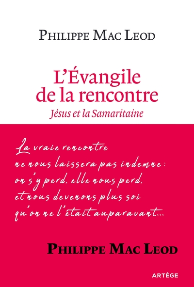 L´EVANGILE DE LA RENCONTRE