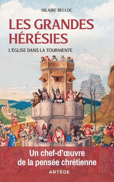 GRANDES HERESIES - L´EGLISE DANS LA TOURMENTE