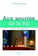 AUX SOURCES DE LA FOI
