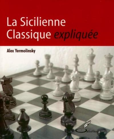 SICILIENNE CLASSIQUE EXPLIQUEE