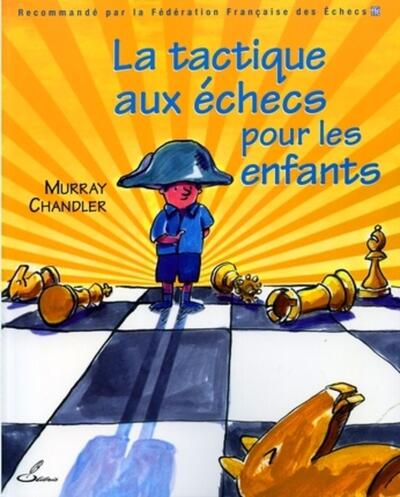 TACTIQUE AUX ECHECS POUR LES ENFANTS