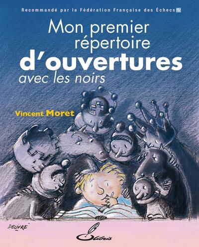 MON PREMIER REPERTOIRE D´OUVERTURES - TOME II : AVEC LES NOIRS