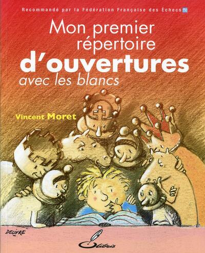 MON PREMIER REPERTOIRE D OUVERTURES TOME 1  AVEC LES BLANCS