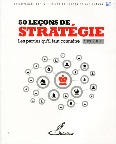 50 LECONS DE STRATEGIE LES PARTIES QU IL FAUT CONNAITRE