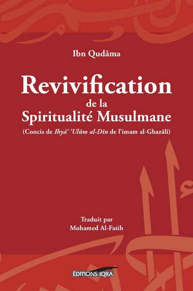 REVIVIFICATION DE LA SPIRITUALITE MUSULMANE  (NOUVELLE EDITION)