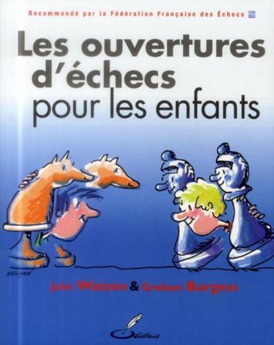 OUVERTURES D ECHECS POUR LES ENFANTS