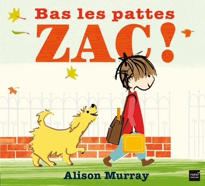 BAS LES PATTES ZAC !
