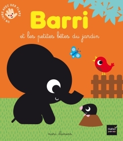 BARRI ET LES PETITES BETES DU JARDIN