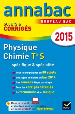 ANNALES ANNABAC 2015 PHYSIQUE-CHIMIE TLE S SPECIFIQUE & SPECIALITE