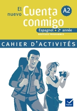 EL NUEVO CUENTA CONMIGO ESPAGNOL 2E ANNEE - CAHIER D'ACTIVITES, ED. 2008