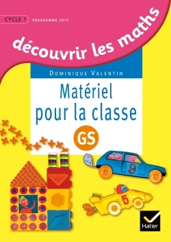 DECOUVRIR LES MATHEMATIQUES GRANDE SECTION ED. 2015 - MATERIEL POUR LA CLAS