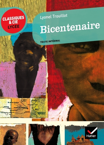 BICENTENAIRE (L. TROUILLOT) - CLASSIQUES & CIE LYCEE