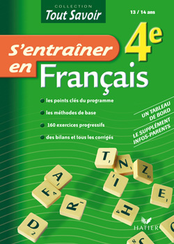 TOUT SAVOIR - S'ENTRAINER EN FRANCAIS, 4E, CAHIER D'ACTIVITES
