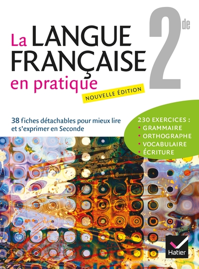 LANGUE FRANCAISE EN PRATIQUE 2DE ED. 2013 - FICHIER DE L´ELEVE