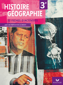 HISTOIRE GEOGRAPHIE 3E ED 2007 - FICHES D´ACTIVITES