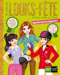 JE CREE LES LOOKS DE FETES D´EMMA, ZELIE ET CHLOE - SPECIAL CENTRE EQUESTRE