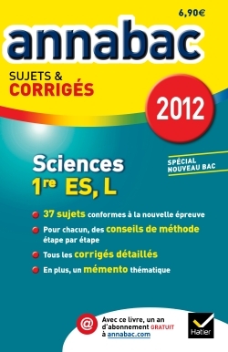 ANNABAC 2012 SCIENCES 1RE ES,L SUJETS ET CORRIGES
