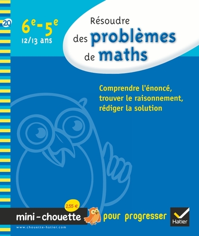 MINI CHOUETTE RESOUDRE DES PROBLEMES DE MATHS 6E/5E