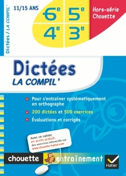 CHOUETTE DICTEES LA COMPIL´ 6E/5E/4E/3E ED. 2010