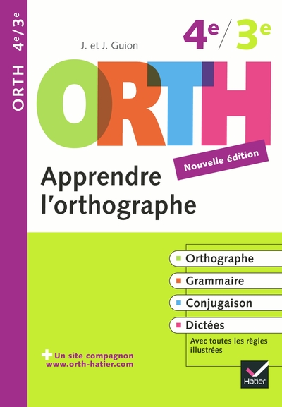 ORTH - APPRENDRE L´ORTHOGRAPHE 4E/3E