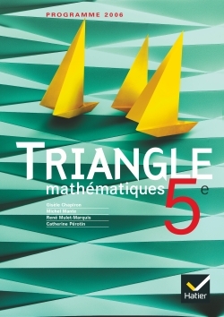 TRIANGLE MATHEMATIQUES 5E - LIVRE DE L´ELEVE, ED. 2006