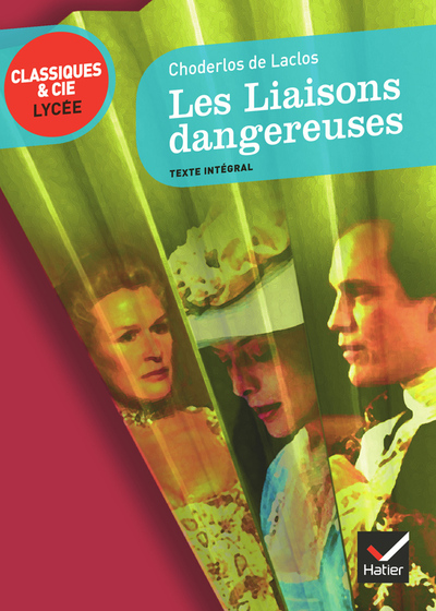 CHODERLOS DE LACLOS (PIERRE), LES LIAISONS DANGEREUSES