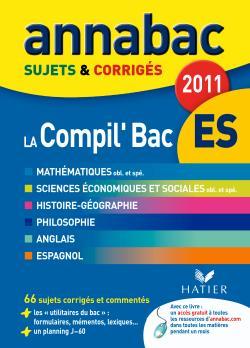 ANNABAC 2011 LA COMPIL´ BAC ES SUJETS ET CORRIGES