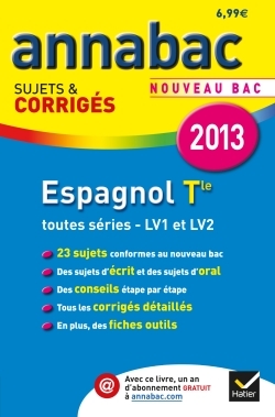 ANNALES ANNABAC 2013 ESPAGNOL TLE TOUTES SERIES LV1 ET LV2 SUJETS & CORRIGES