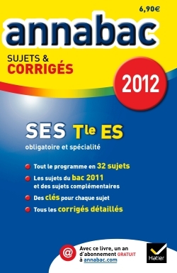 ANNABAC 2012 SCIENCES ECONOMIQUES TERMINALE ES SUJETS ET CORRIGES