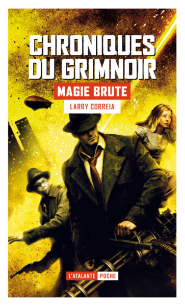 MAGIE BRUTE - CHRONIQUES DU GRIMNOIRE T1 - POCHE