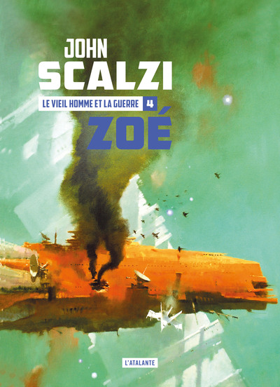 LE VIEIL HOMME ET LA GUERRE - T04 - ZOE