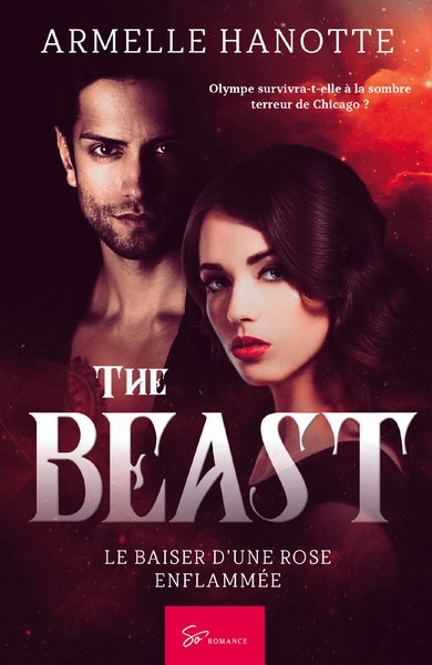 THE BEAST - LE BAISER D´UNE ROSE ENFLAMMEE - ROMANCE FANTASTIQUE