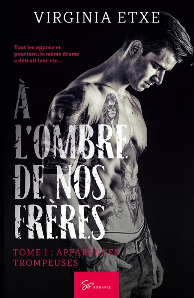 A L´OMBRE DE NOS FRERES - TOME 1 - APPARENCES TROMPEUSES