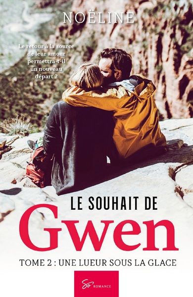 SOUHAIT DE GWEN - TOME 2 - UNE LUEUR SOUS LA GLACE