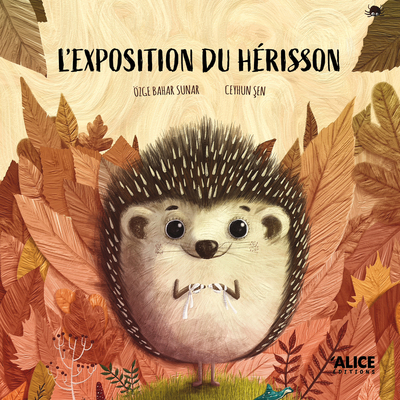 L´EXPOSITION DU HERISSON