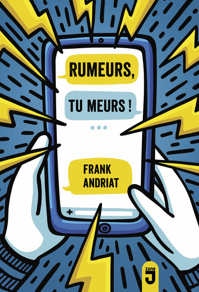 RUMEURS, TU MEURS!