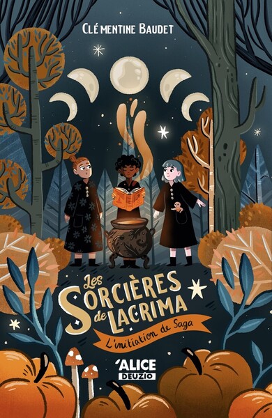 LES SORCIERES DE LACRIMA - VOLUME 02 L´INITIATION DE SAGA