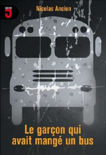 GARCON QUI AVAIT MANGE UN BUS