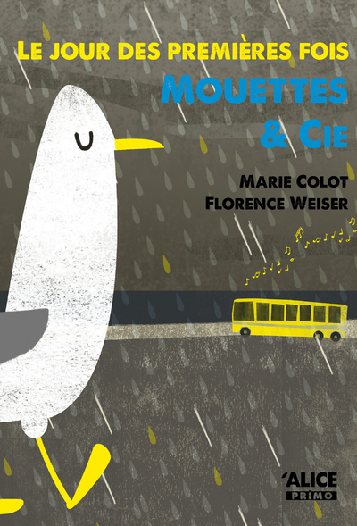 JOUR DES PREMIERES FOIS. MOUETTES & CIE (LE)