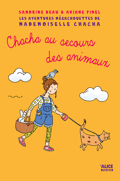 MADEMOISELLE CHACHA AU SECOURS DES ANIMAUX