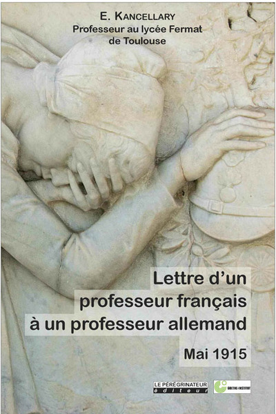 LETTRE D´UN PROFESSEUR FRANCAIS A UN PROFESSEUR ALLEMAND - MAI 1915