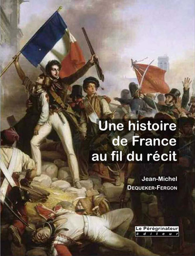 HISTOIRE DE FRANCE AU FIL DU RECIT