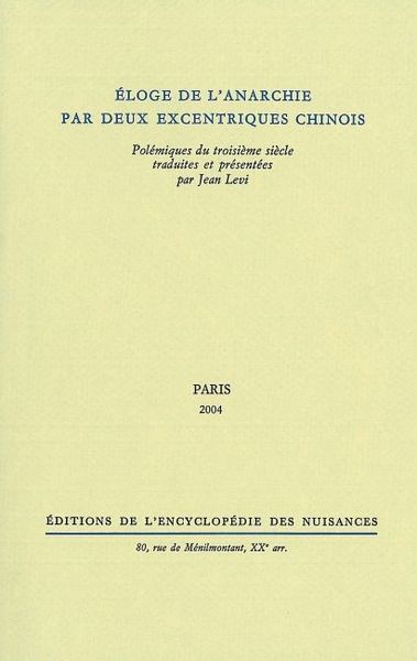 ELOGE DE L'ANARCHIE PAR 2 EXCENTRIQUES CHINOIS (3E S.)