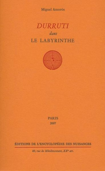 DURRUTI DANS LE LABYRINTHE