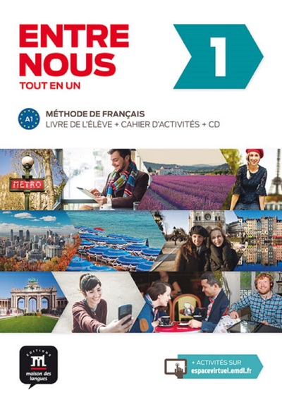 ENTRE NOUS 1 - LIVRE DE L´ELEVE + CD + CAHIER D´ACTIVITES