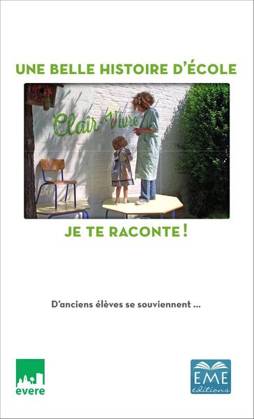 BELLE HISTOIRE D´ECOLE - CLAIR-VIVRE - JE TE RACONTE ! - D´ANCIENS ELEV
